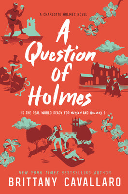 A Question of Holmes (Charlotte Holmes Novel, 4)