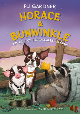 Horace & Bunwinkle: The Case of the Rascally Raccoon (Horace & Bunwinkle, 2)