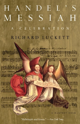 Handel's Messiah: A Celebration (A Harvest Book)