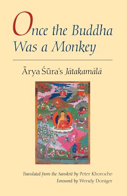 Once the Buddha Was a Monkey: Arya Sura's 