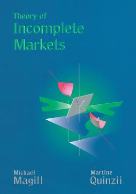 Theory of Incomplete Markets, Vol. 1