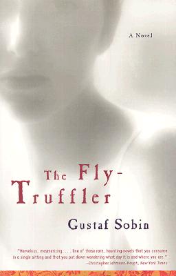 The Fly-Truffler: A Novel