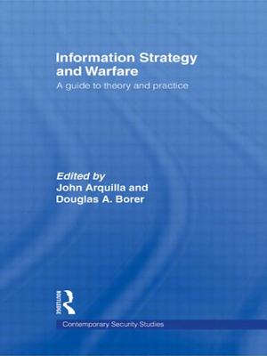 Information Strategy and Warfare (Contemporary Security Studies)