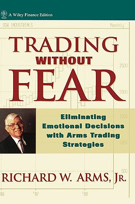 Trading Without Fear: Eliminating Emotional Decisions with Arms Trading Strategies