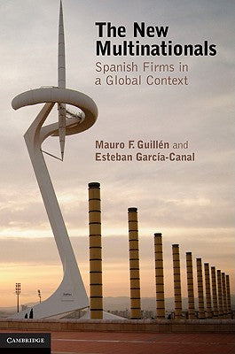 The New Multinationals: Spanish Firms in a Global Context