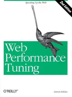 Web Performance Tuning, 2nd Edition (O'Reilly Internet)