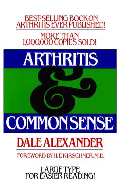 Arthritis and Common Sense (Fireside Book)