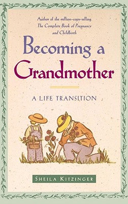 Becoming a Grandmother: A Life Transition