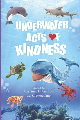 Underwater Acts of Kindness (Acts of Kindness Book Series)