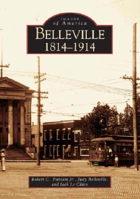 Belleville: 1814-1914 (IL) (Images of America)