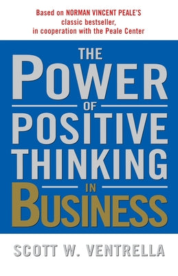 The Power of Positive Thinking in Business: 10 Traits for Maximum Results