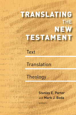 Translating the New Testament: Text, Translation, Theology (McMaster New Testament Studies (MNTS))