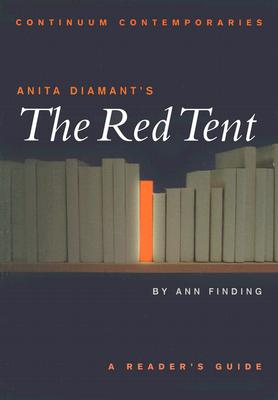 Anita Diamant's The Red Tent: A Reader's Guide (Continuum Contemporaries)