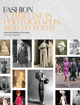 Fashion: A Timeline in Photographs: 1850 to Today