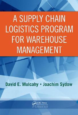 A Supply Chain Logistics Program for Warehouse Management (Series on Resource Management)