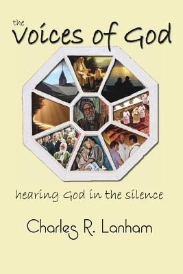 The Voices of God: Hearing God in the silence