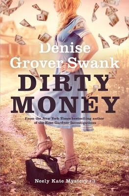 Dirty Money: Neely Kate Mystery #3