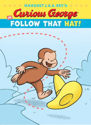 Curious George in Follow That Hat! (Curious George's Funny Readers)