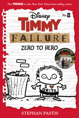 Timmy Failure: Zero to Hero-Timmy Failure Prequel