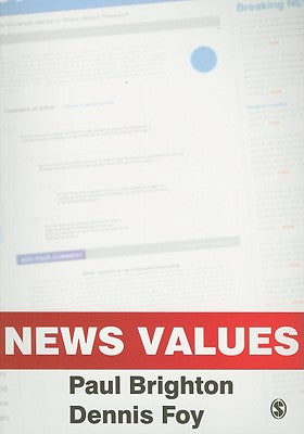 News Values: Ideas for an Information Age