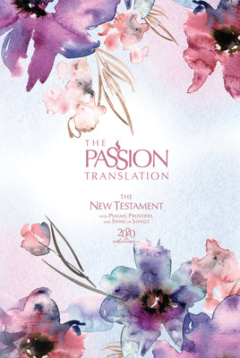 The Passion Translation New Testament (2020 Edition) Passion in Plum: With Psalms, Proverbs, and Song of Songs (Hardcover)  A Perfect Gift for Confirmation, Holidays, and More