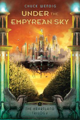 Under the Empyrean Sky (The Heartland Trilogy)