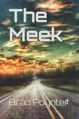 The Meek (The Meek Shall Inherit The Earth)