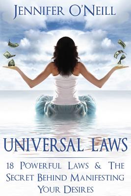 Universal Laws: 18 Powerful Laws & The Secret Behind Manifesting Your Desires (Finding Balance)