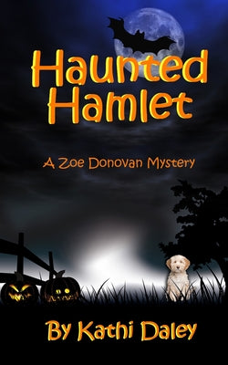 Haunted Hamlet (Zoe Donovan Cozy Mystery)