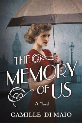 The Memory of Us: A Novel