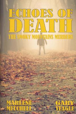 Echoes of Death (The Smoky Mountain Murders)