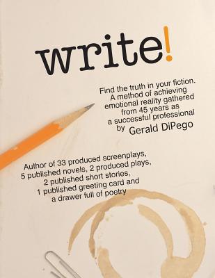 WRITE! Find the Truth in Your Fiction