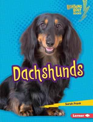 Dachshunds (Lightning Bolt Books   Who's a Good Dog?)