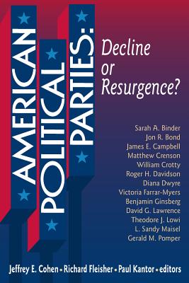 American Political Parties: Decline or Resurgence?