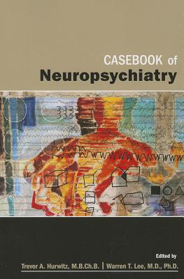 Casebook of Neuropsychiatry