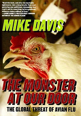 The Monster at Our Door: The Global Threat of Avian Flu