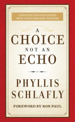 A Choice Not an Echo: Updated and Expanded 50th Anniversary Edition