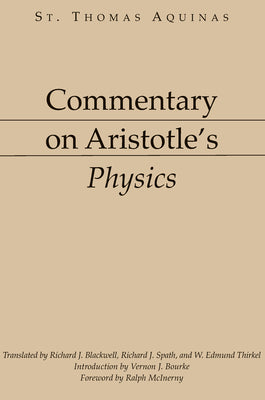 Commentary on Aristotle's Physics [Aristotelian Commentary Series]