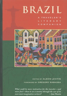 Brazil: A Traveler's Literary Companion (Traveler's Literary Companions, 19)