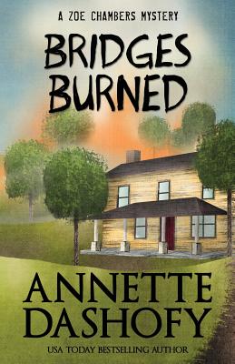 Bridges Burned (Zoe Chambers Mystery Series)